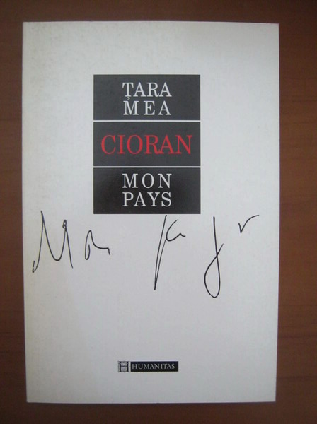 Anticariat: Emil Cioran - Tara mea/Mon pays (editie bilingva)