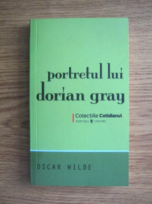 Anticariat: Oscar Wilde - Portretul lui Dorian Gray (Cotidianul)