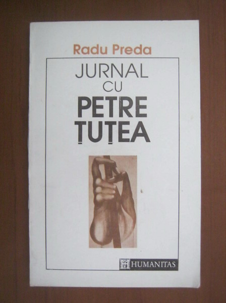 Anticariat: Radu Preda - Jurnal cu Petre Tutea