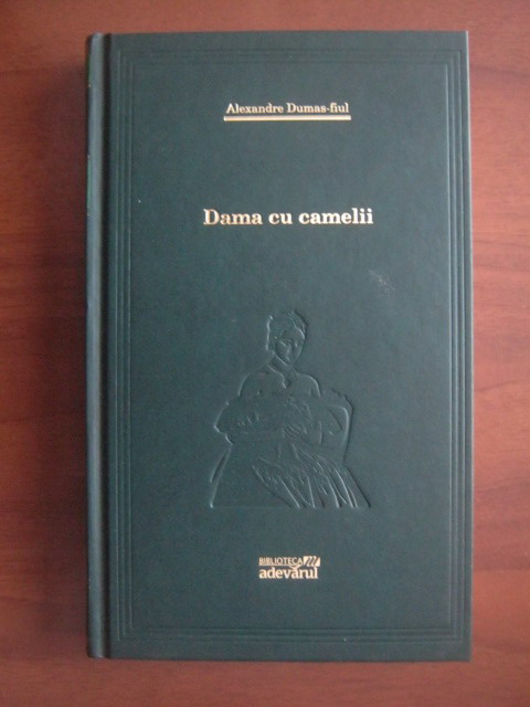 Anticariat: Alexandre Dumas Fiul - Dama cu camelii (Adevarul)
