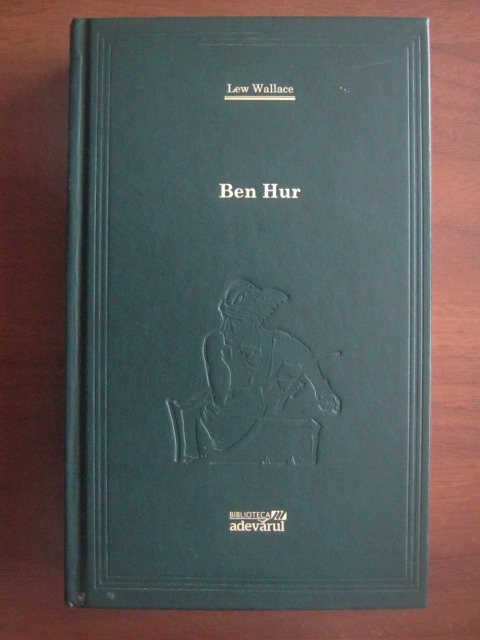 Anticariat: Lew Wallace - Ben Hur (Adevarul)