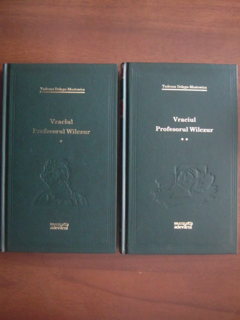 Anticariat: Tadeusz Dolega Mostowicz - Vraciul. Profesorul Wilczur (2 volume) (Adevarul)