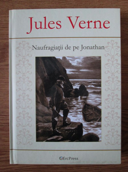 Anticariat: Jules Verne - Naufragiatii de pe Jonathan
