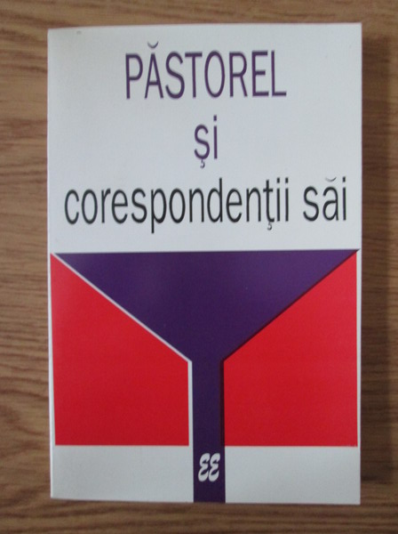 Anticariat: Pastorel si corespondentii sai