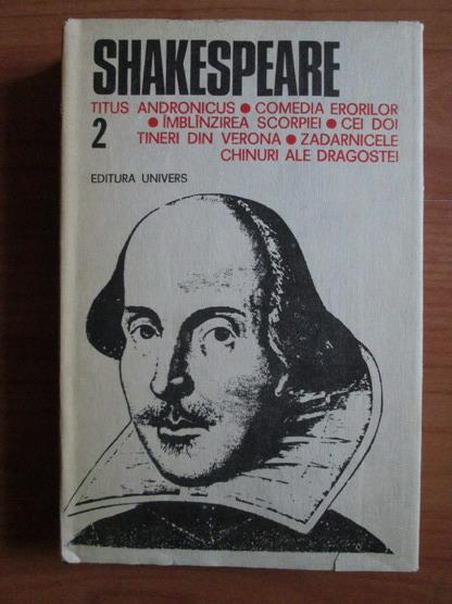 Anticariat: Shakespeare - Opere, Editura Univers (volumul 2)