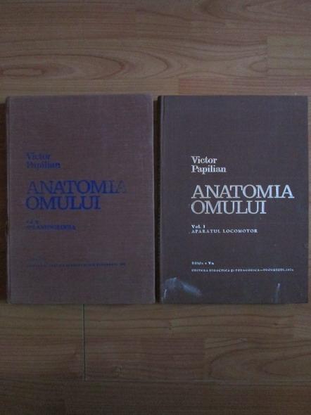Anticariat: Victor Papilian - Anatomia omului (2 volume)