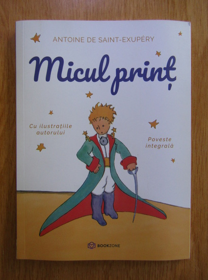 Anticariat: Antoine de Saint Exupery - Micul Print