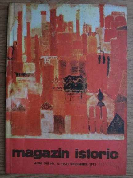 Anticariat: Magazin istoric, anul XIII, nr 12 (153), decembrie 1979