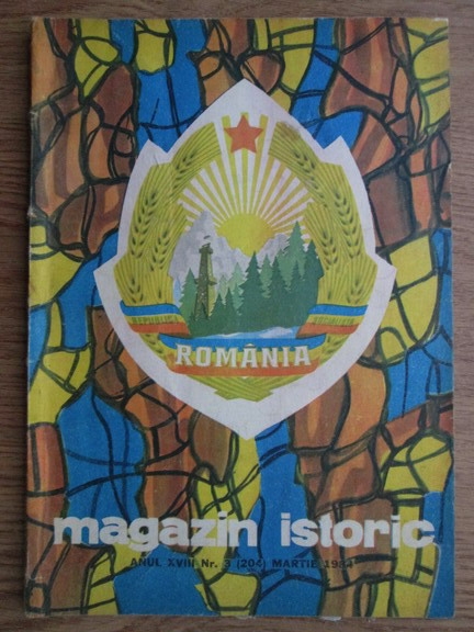 Anticariat: Magazin istoric, anul XVIII, nr. 3 (204), martie 1984 