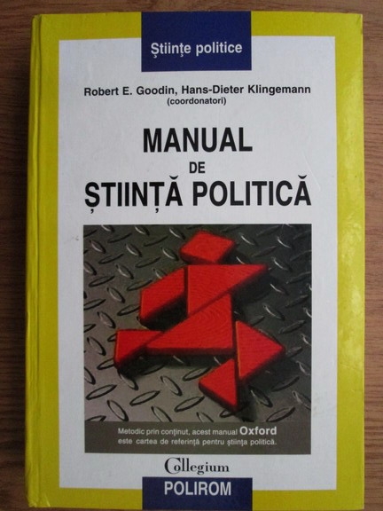 Anticariat: Robert E. Goodin, Hans Dieter Klingemann - Manual de stiinta politica
