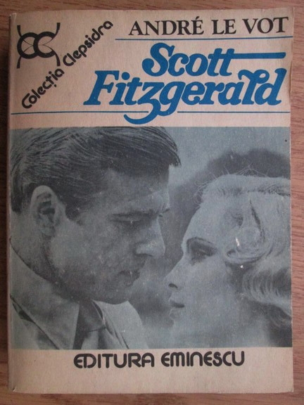 University student Refrigerate Inspire Andre Le Vot - Scott Fitzgerald - Cumpără