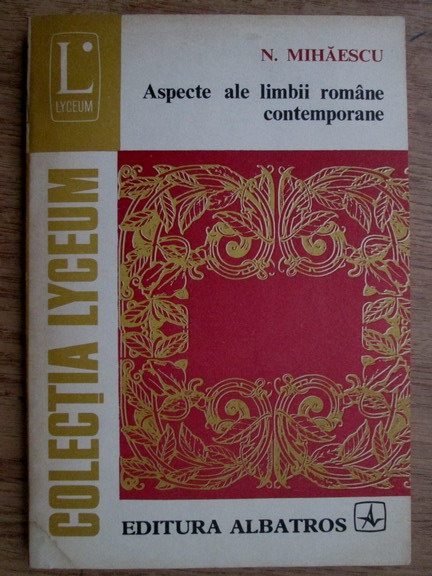 Anticariat: N. Mihaescu - Aspecte ale limbii romane contemporane