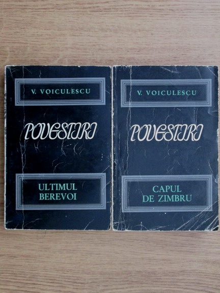 Anticariat: Vasile Voiculescu - Povestiri. Ultimul Berevoi. Capul de zimbru (2 volume)