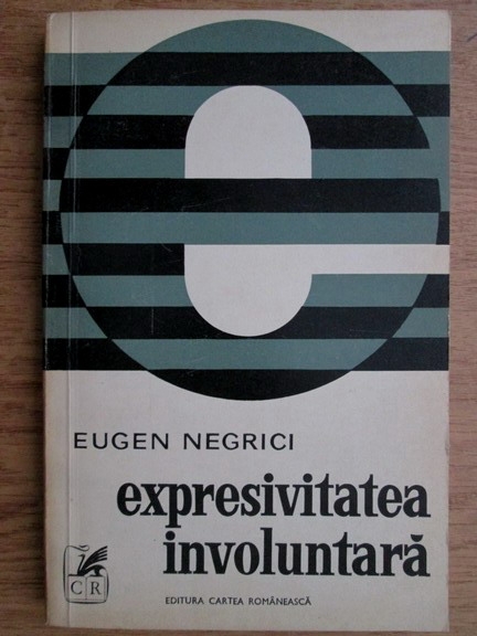 age Lol linkage Eugen Negrici - Expresivitatea involuntara - Cumpără