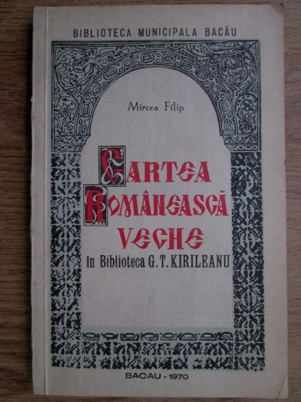 Anticariat: Mircea Filip - Cartea romaneasca veche in Biblioteca 