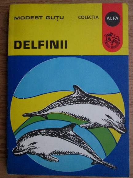 Anticariat: Modest Gutu - Delfinii