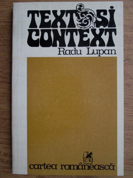 Anticariat: Radu Lupan - Text si context