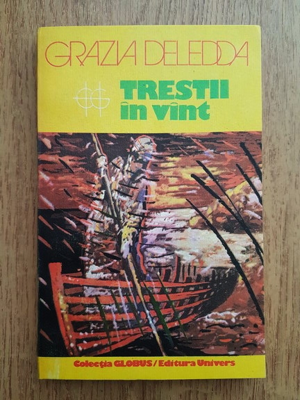 Anticariat: Grazia Deledda - Trestii in vant