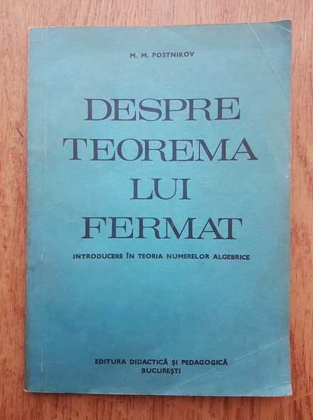 Anticariat: M. M. Postnikov - Despre teorema lui Fermat