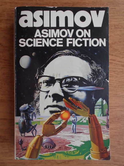 Anticariat: Isaac Asimov - Asimov on science fiction 