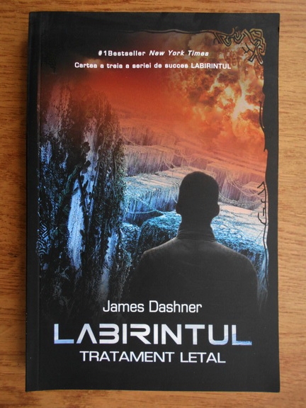 Anticariat: James Dashner - Labirintul. Tratament letal