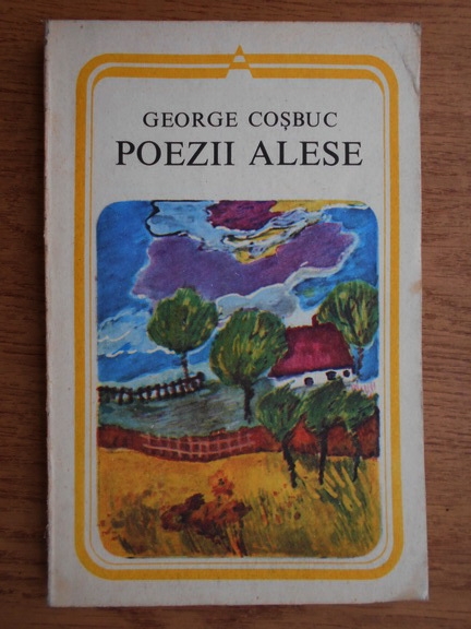 Anticariat: George Cosbuc - Poezii alese