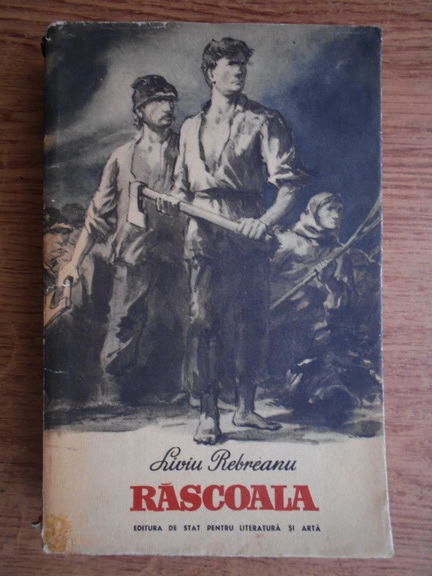 Anticariat: Liviu Rebreanu - Rascoala (1954)