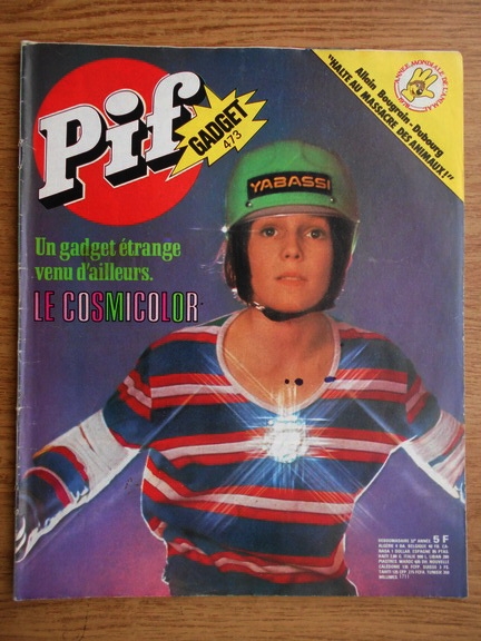 Anticariat: Pif Gadget. Un gadget etrange venu d'aillers. Le cosmicolor. Nr. 473