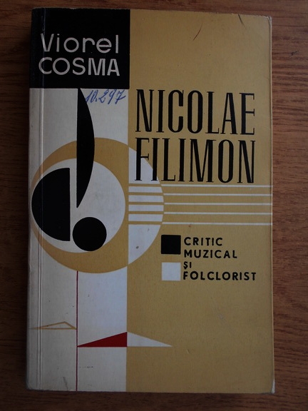 Anticariat: Viorel Cosma - Nicolae Filimon, critic muzical si folclorist