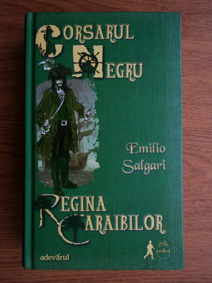 Anticariat: Emilio Salgari - Corsarul Negru, Regina Caraibilor