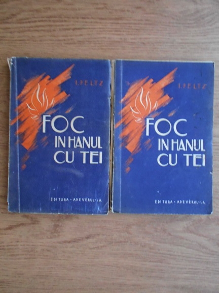 Anticariat: Isac Peltz - Foc in hanul cu tei (2 volume, 1934)