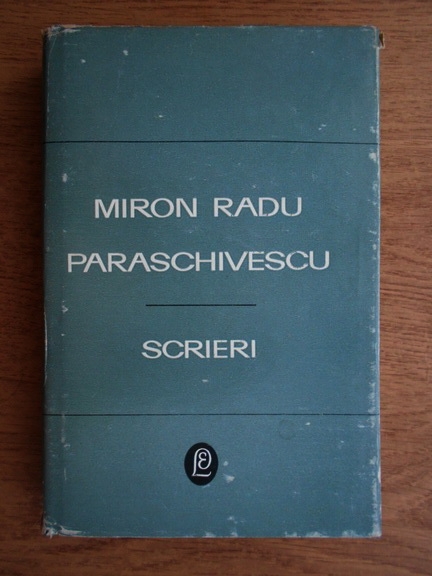 Anticariat: Miron Radu Paraschivescu - Scrieri (volumul 1)