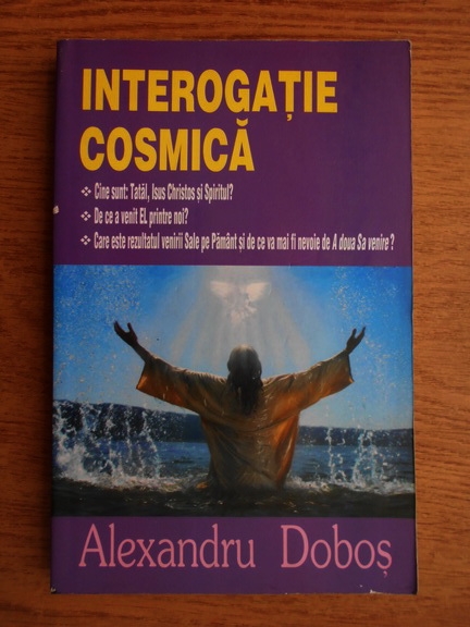 Anticariat: Alexandru Dobos - Interogatie cosmica