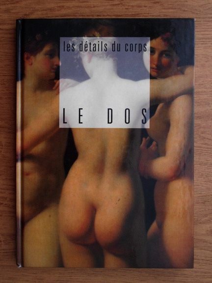 Anticariat: Corinne Fossey - Les details du corps. Le dos