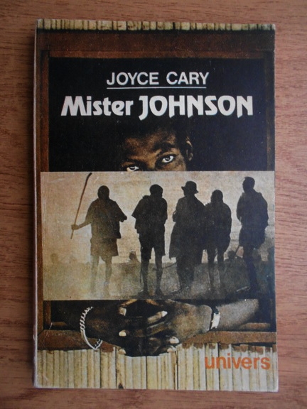 Anticariat: Joyce Cary - Mister Johnson