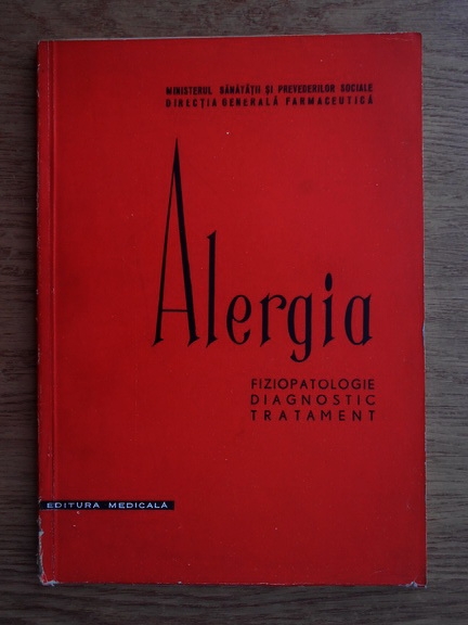 Anticariat: N. Gavrilescu, D. Muresan, V. Popa - Alergia. Fiziopatologie. Diagnostic. Tratament