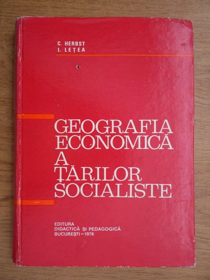 Anticariat: C. Herbst - Geografia economica a tarilor socialiste