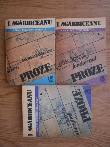 Anticariat: Ion Agarbiceanu - Proze (3 volume)