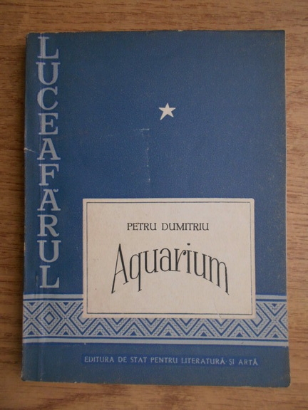 Anticariat: Petru Dumitriu - Aquarium