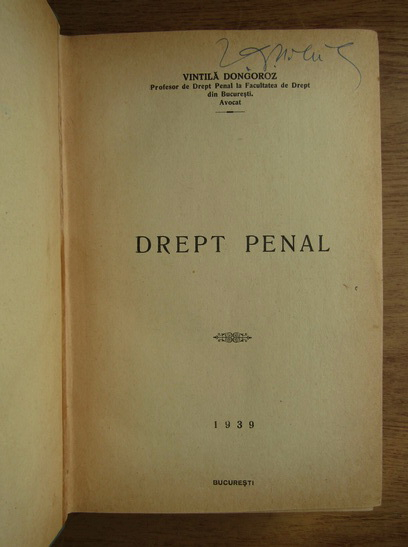 Obligate Peave Reject Vintila Dongoroz - Drept penal (1939) - Cumpără