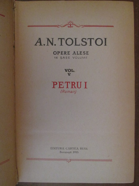 Alexei Tolstoi - Opere, volumul 5 (Petru I )