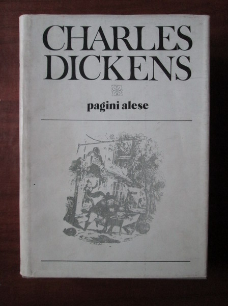 Anticariat: Charles Dickens - Pagini alese