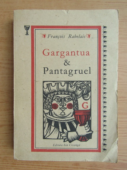 Anticariat: Francois Rabelais - Gargantua si Pantagruel