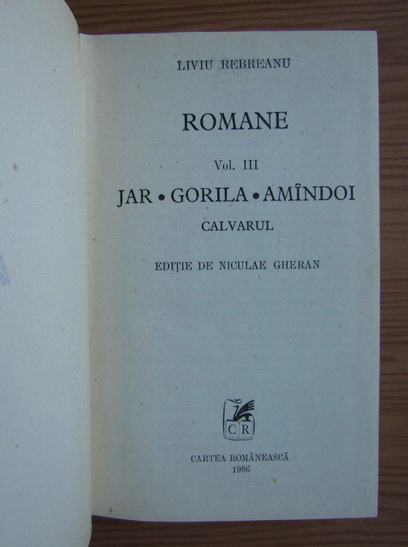 Liviu Rebreanu - Romane (volumul 3)