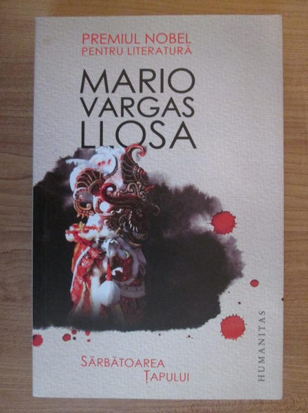Anticariat: Mario Vargas Llosa - Sarbatoarea tapului