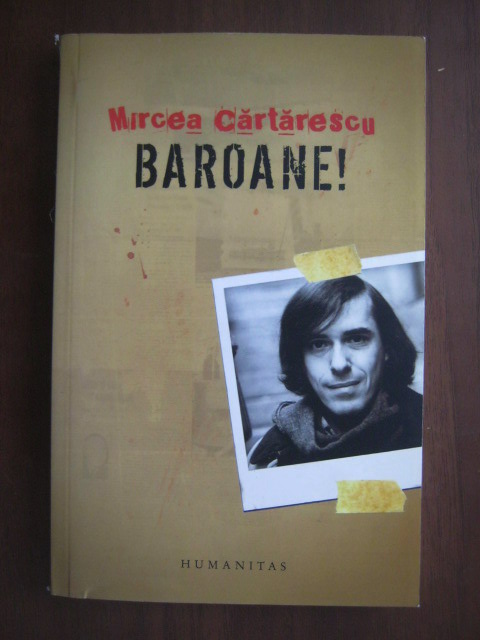 Anticariat: Mircea Cartarescu - Baroane!