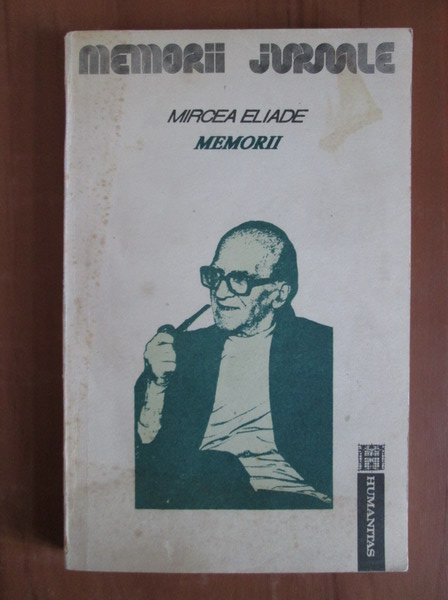 R paper Props Mircea Eliade - Memorii (volumul 2) - Cumpără