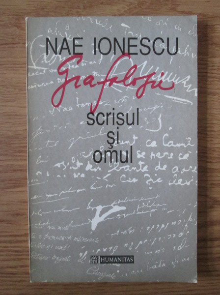 Anticariat: Nae Ionescu - Grafologie. Scrisul si omul