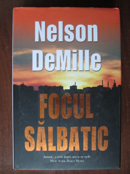 Anticariat: Nelson DeMille - Focul salbatic
