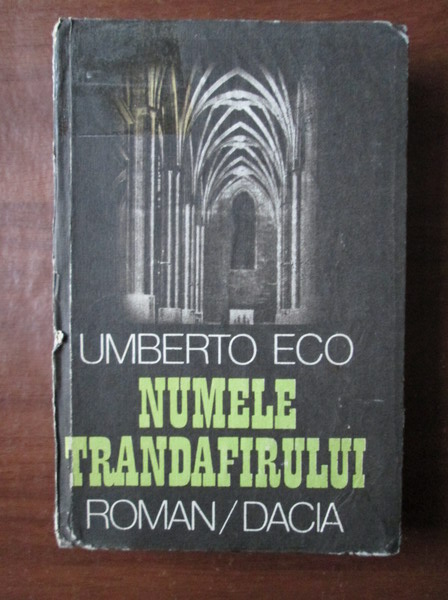 Anticariat: Umberto Eco - Numele trandafirului